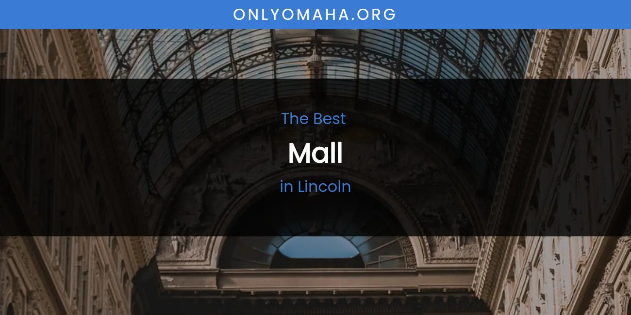 Lincoln's Best Mall featured