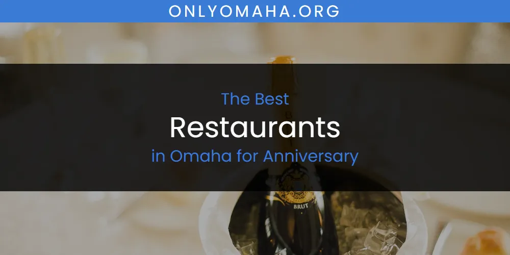Omaha for Anniversary's Best Restaurants featured